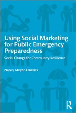 Using Social Marketing for Public Emergency Preparedness
