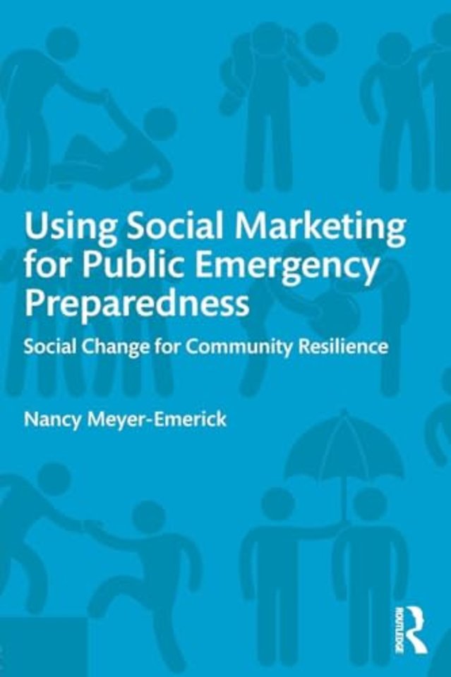 Using Social Marketing for Public Emergency Preparedness