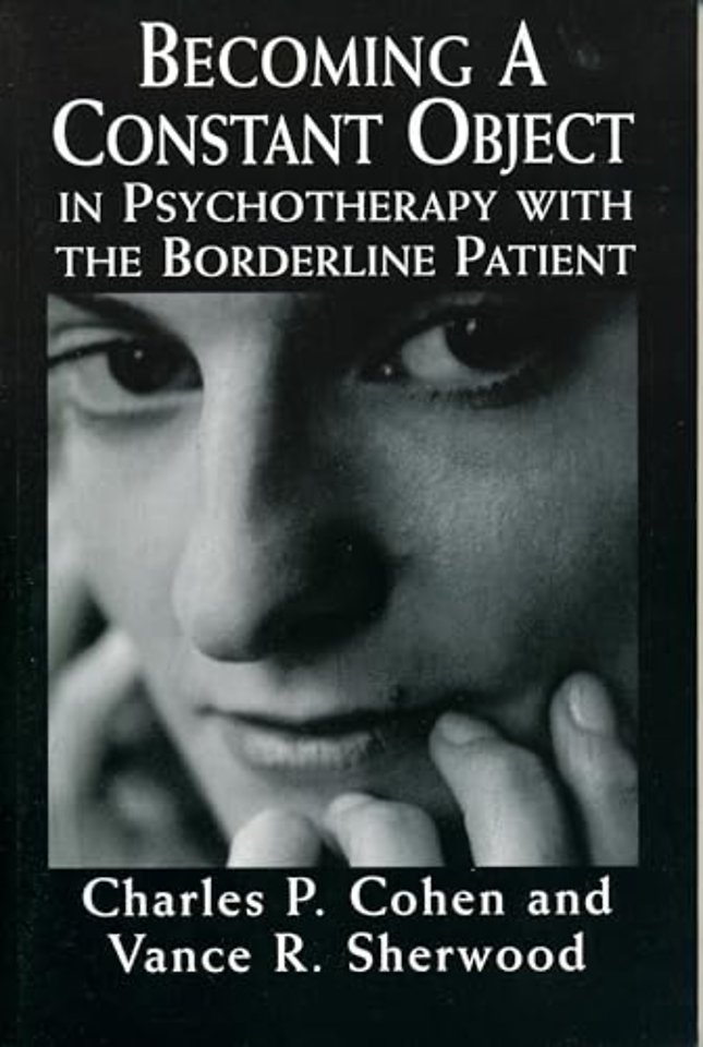 Becoming a Constant Object in Psychotherapy With the Borderline Patient
