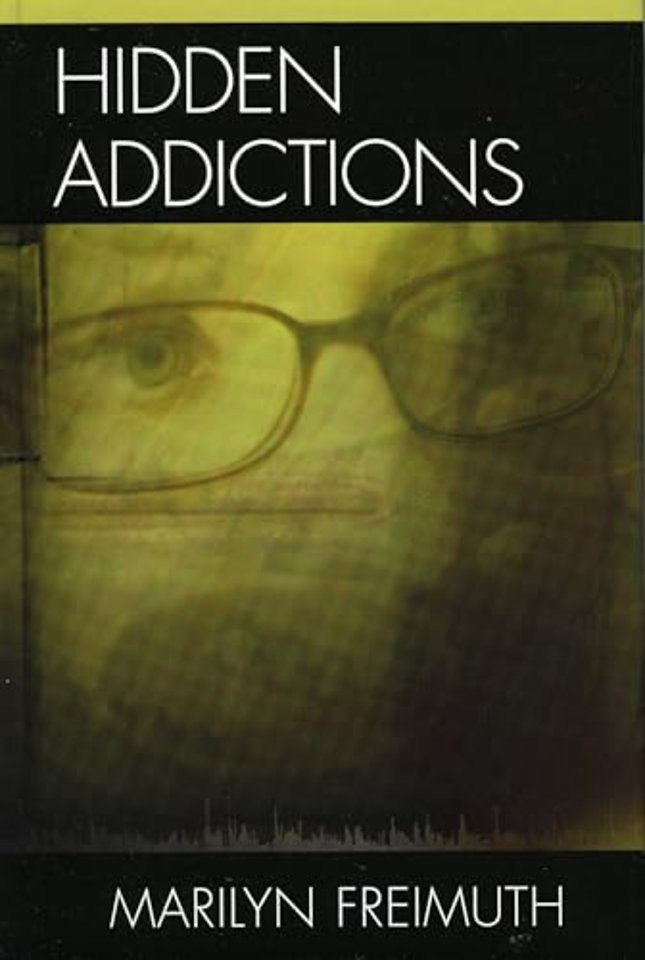 Hidden Addictions