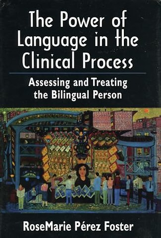 The Power of Language in the Clinical Process