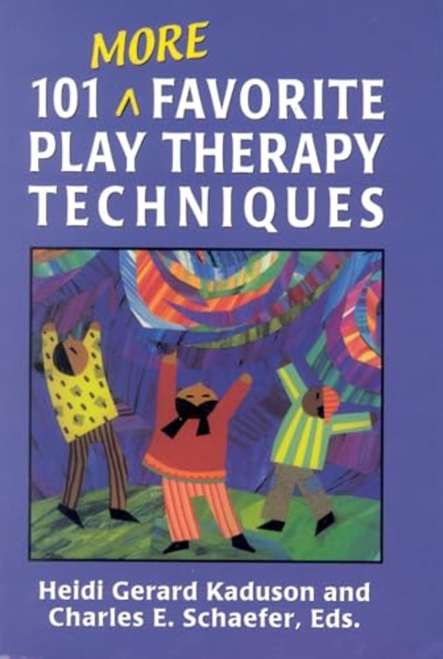 101 More Favorite Play Therapy Techniques