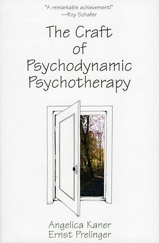 The Craft of Psychodynamic Psychotherapy