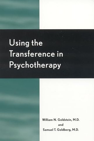 Using the Transference in Psychotherapy