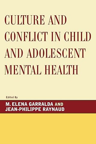 Culture and Conflict in Child and Adolescent Mental Health