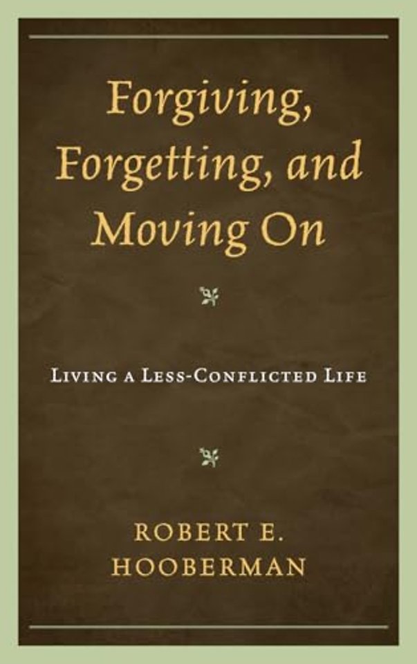 Forgiving, Forgetting, and Moving On