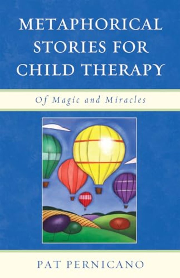 Metaphorical Stories for Child Therapy