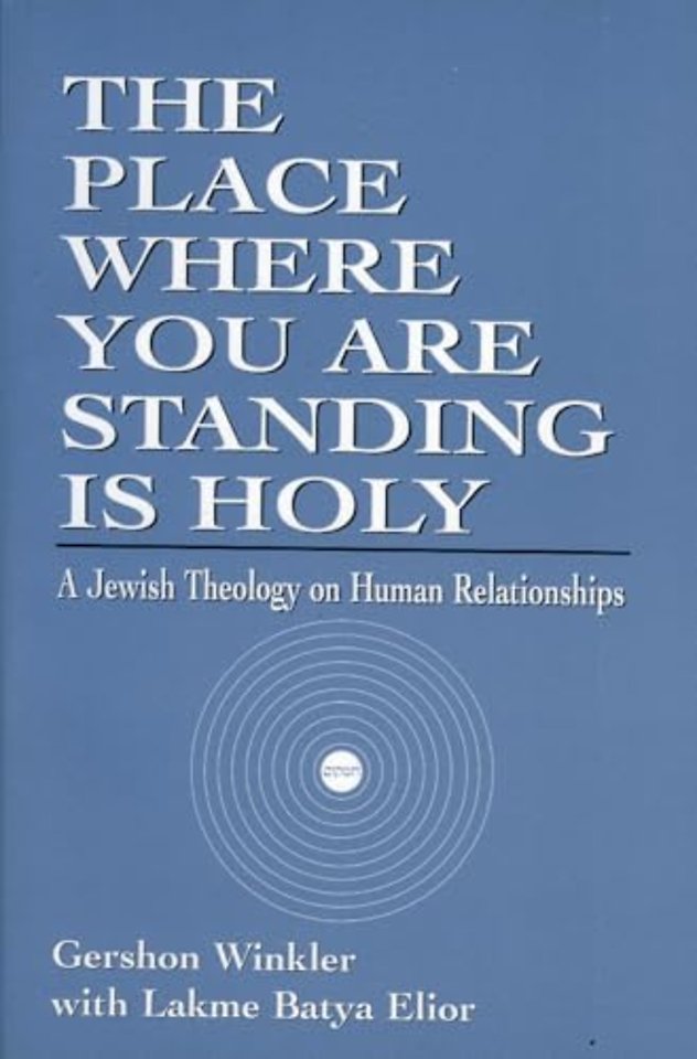 The Place Where you are Standing is Holy