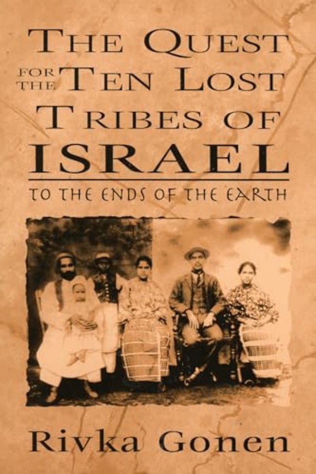 The Quest for the Ten Lost Tribes of Israel