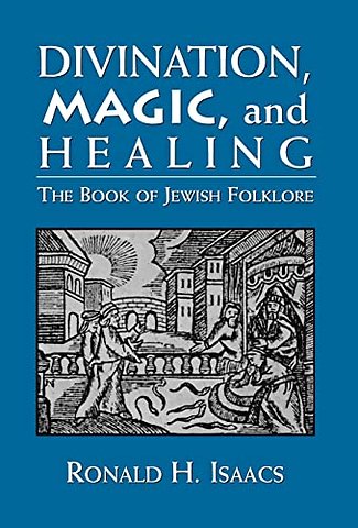 Divination, Magic, and Healing