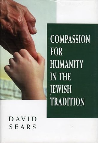 Compassion for Humanity in the Jewish Tradition