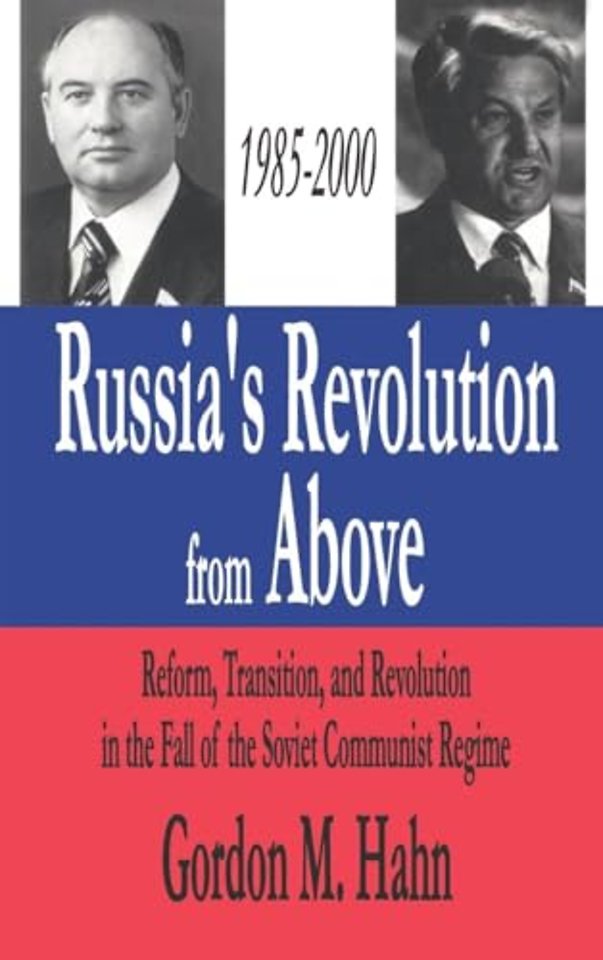 Russia's Revolution from Above, 1985-2000