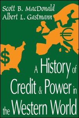 History of Credit and Power in the Western World