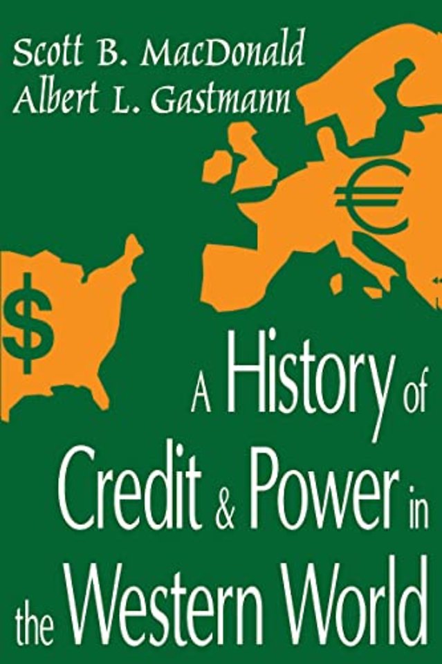 History of Credit and Power in the Western World