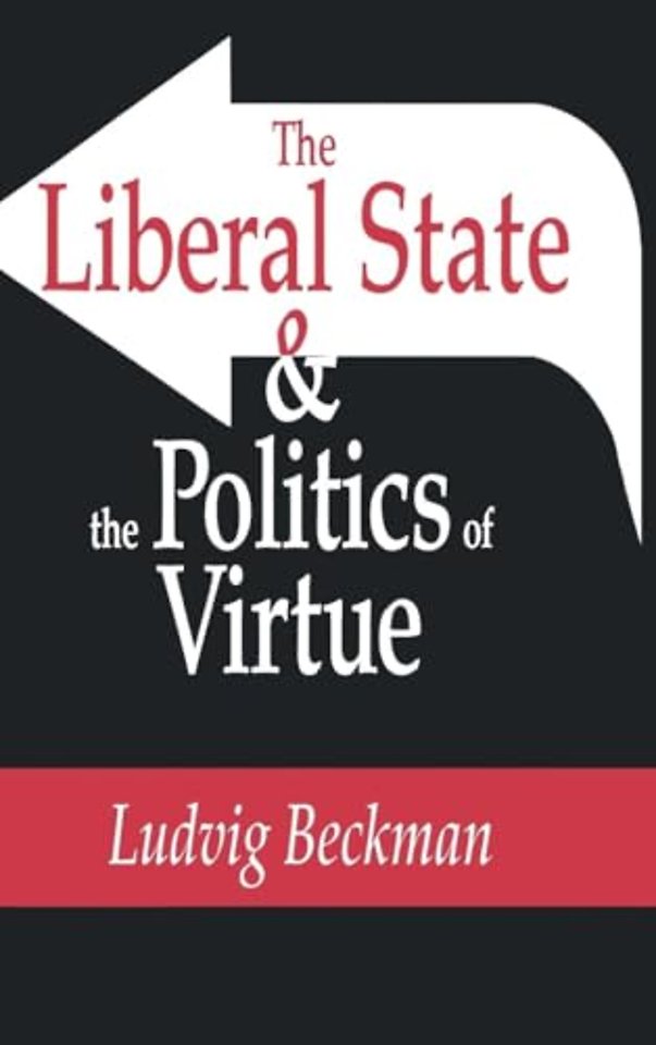 Liberal State and the Politics of Virtue
