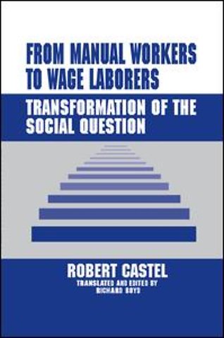 From Manual Workers to Wage Laborers