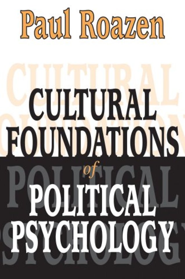 Cultural Foundations of Political Psychology