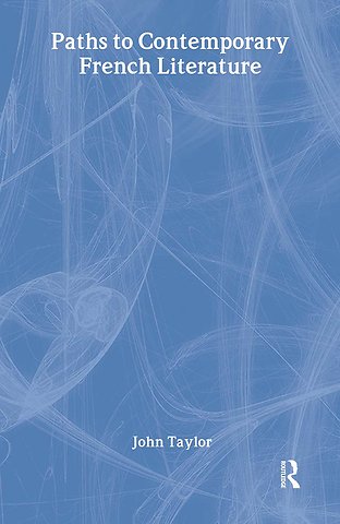 Paths to Contemporary French Literature