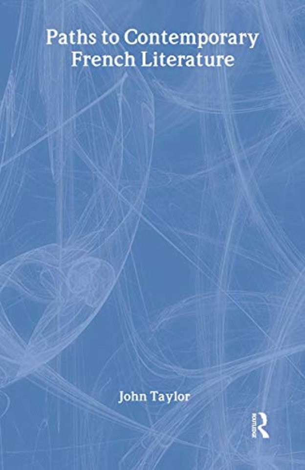 Paths to Contemporary French Literature