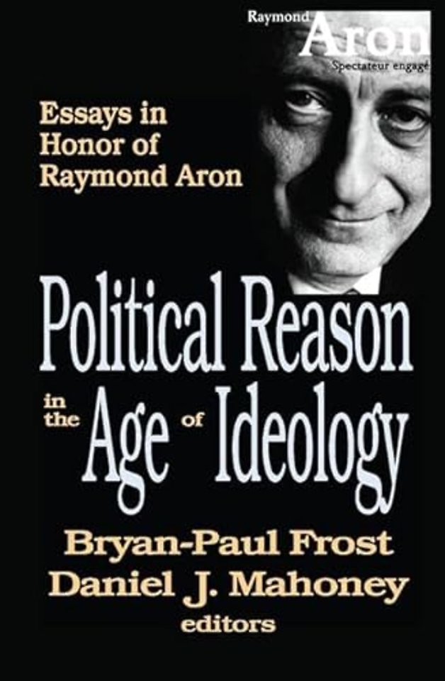 Political Reason in the Age of Ideology