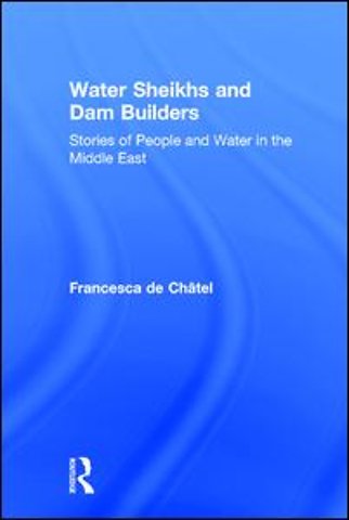 Water Sheikhs and Dam Builders