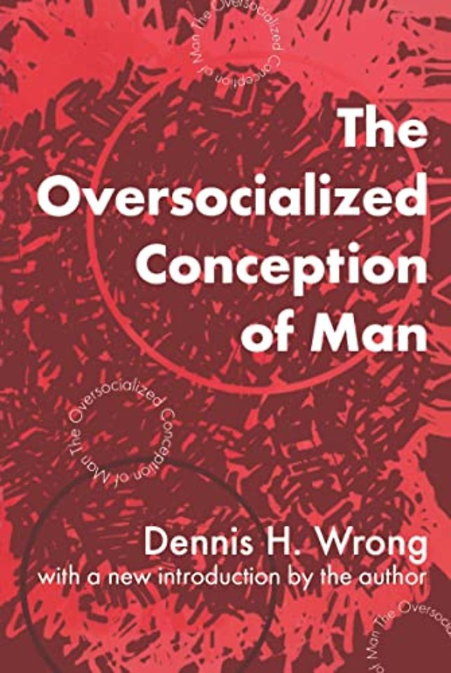 Oversocialized Conception of Man