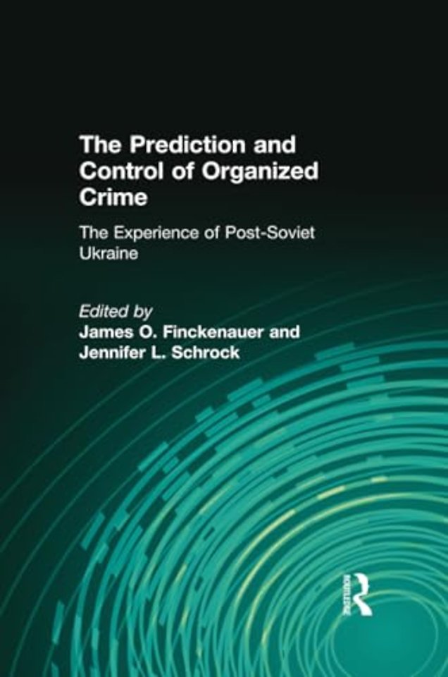 Prediction and Control of Organized Crime