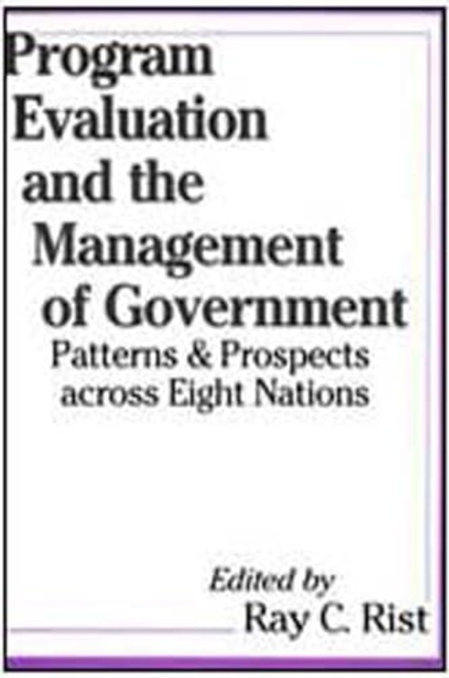 Program Evaluation and the Management of Government
