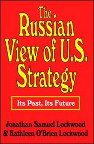Russian View of U.S. Strategy