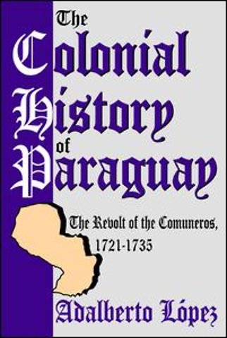Colonial History of Paraguay
