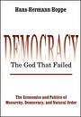 Democracy – The God That Failed Democracy – The God That Failed