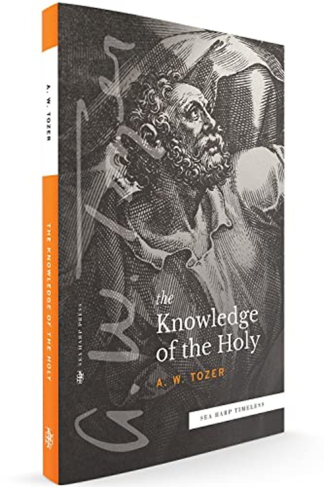 The Knowledge of the Holy (Sea Harp Timeless series)