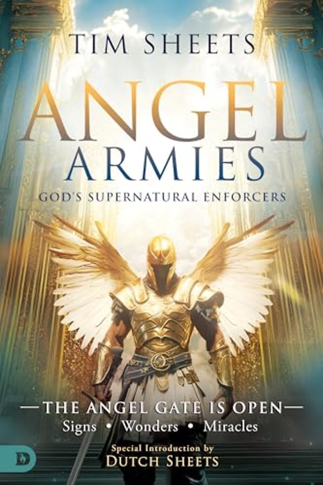 Angel Armies: God's Supernatural Enforcers