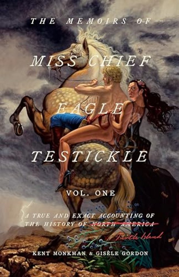 Memoirs of Miss Chief Eagle Testickle Vol. 1