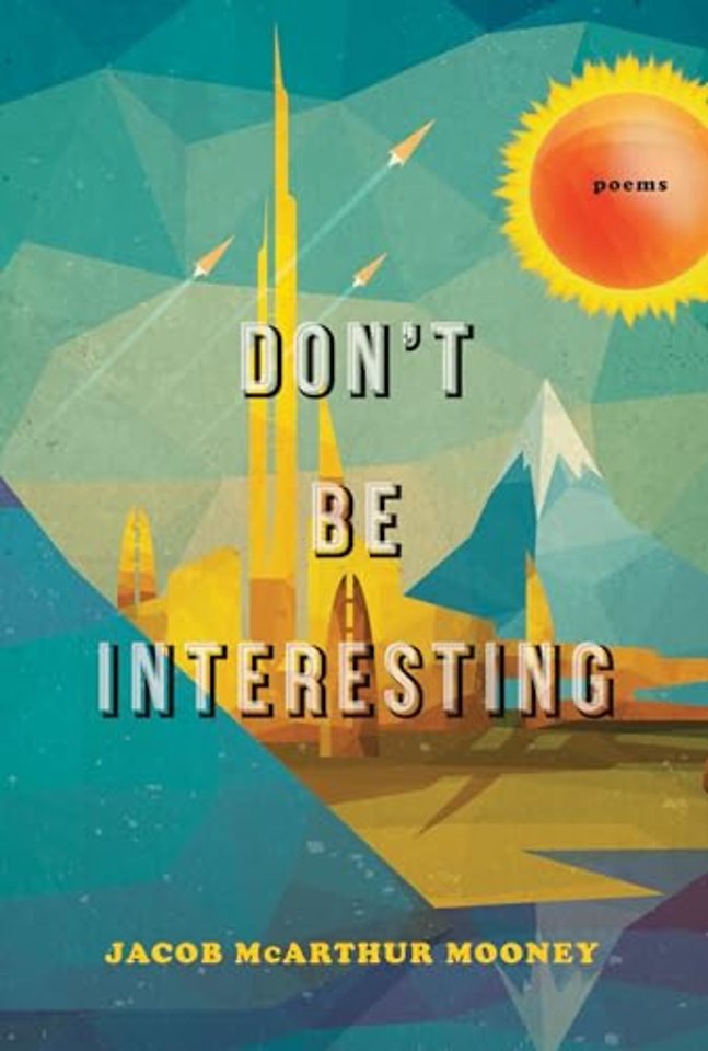 Don't be Interesting