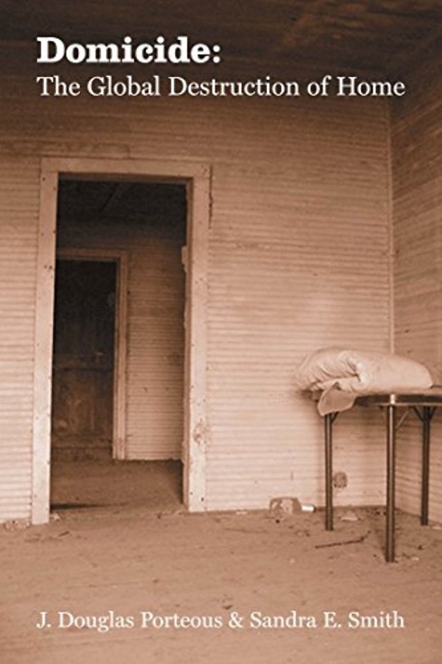 Domicide – The Global Destruction of Home