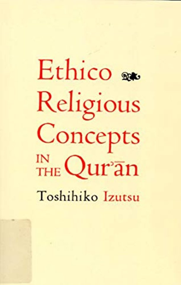 Ethico–Religious Concepts in the Qur`an