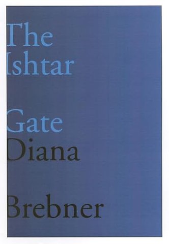 The Ishtar Gate – Last and Selected Poems