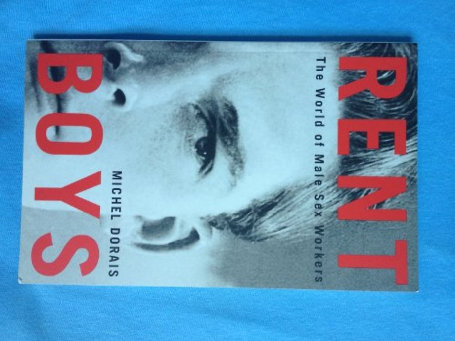 Rent Boys – The World of Male Sex Trade Workers