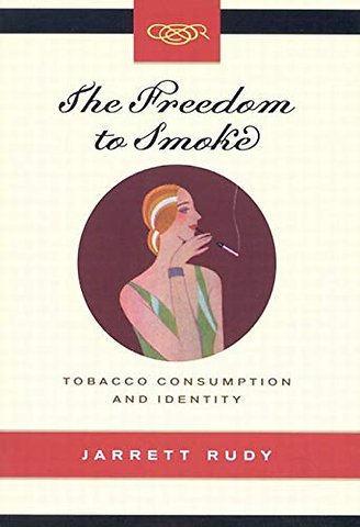 The Freedom to Smoke – Tobacco Consumption and Identity
