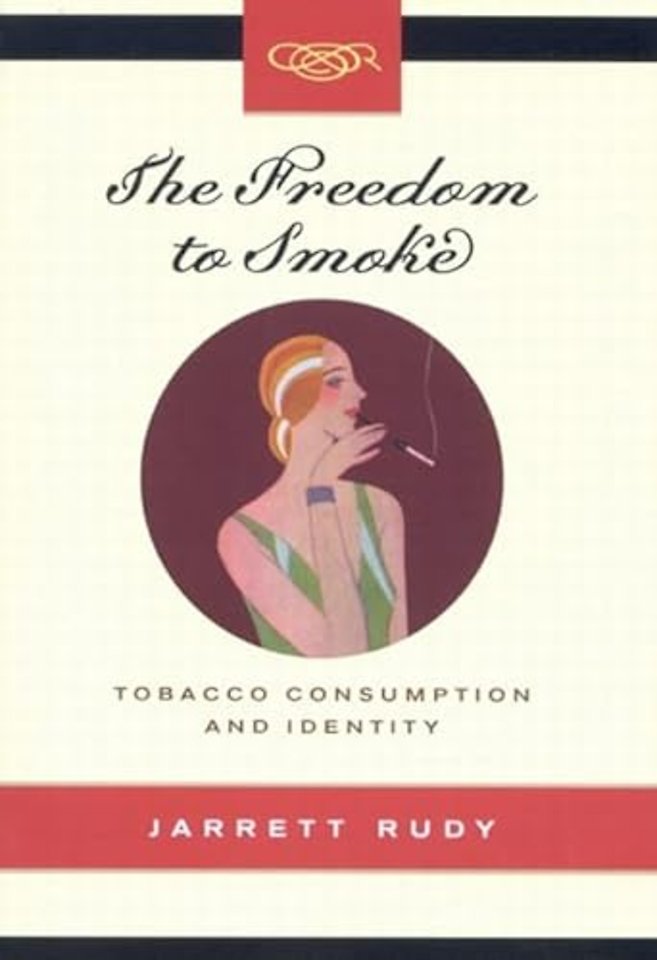 The Freedom to Smoke – Tobacco Consumption and Identity
