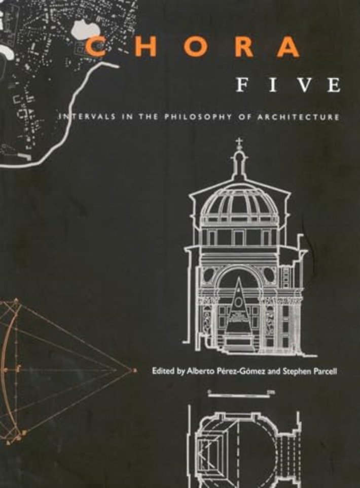 Chora 5 – Intervals in the Philosophy of Architecture
