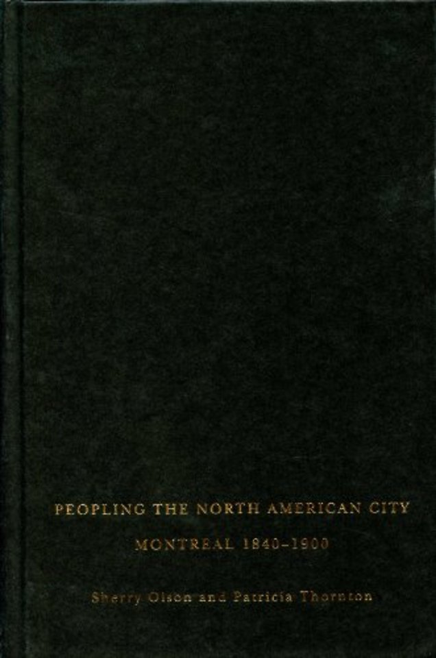 Peopling the North American City – Montreal, 1840–1900