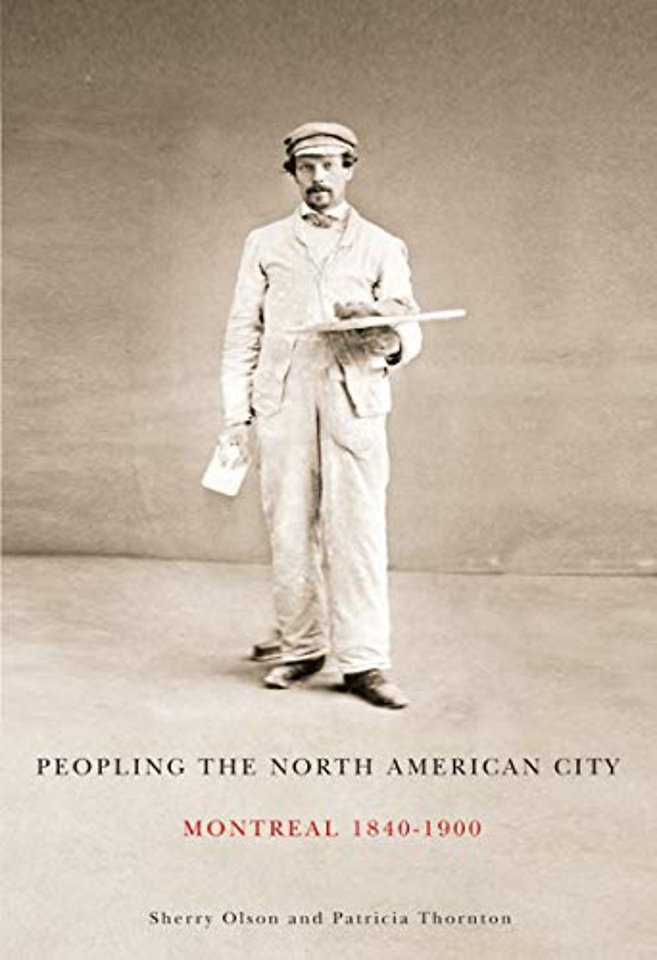 Peopling the North American City – Montreal, 1840–1900