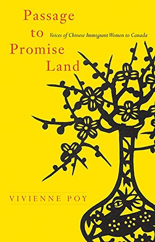 Passage to Promise Land – Voices of Chinese Immigrant Women to Canada