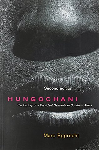Hungochani – The History of a Dissident Sexuality in Southern Africa