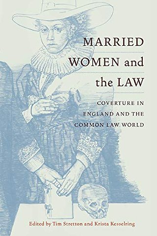 Married Women and the Law – Coverture in England and the Common Law World