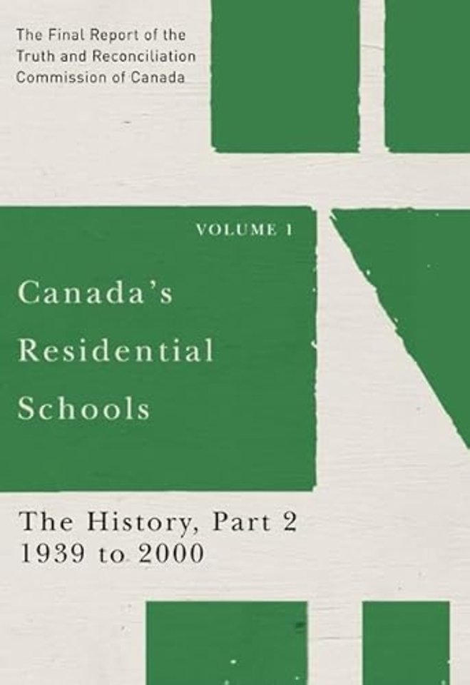 Canada`s Residential Schools: The History, Part – The Final Report of the Truth and Reconciliation Commission of Canada, Volume 1