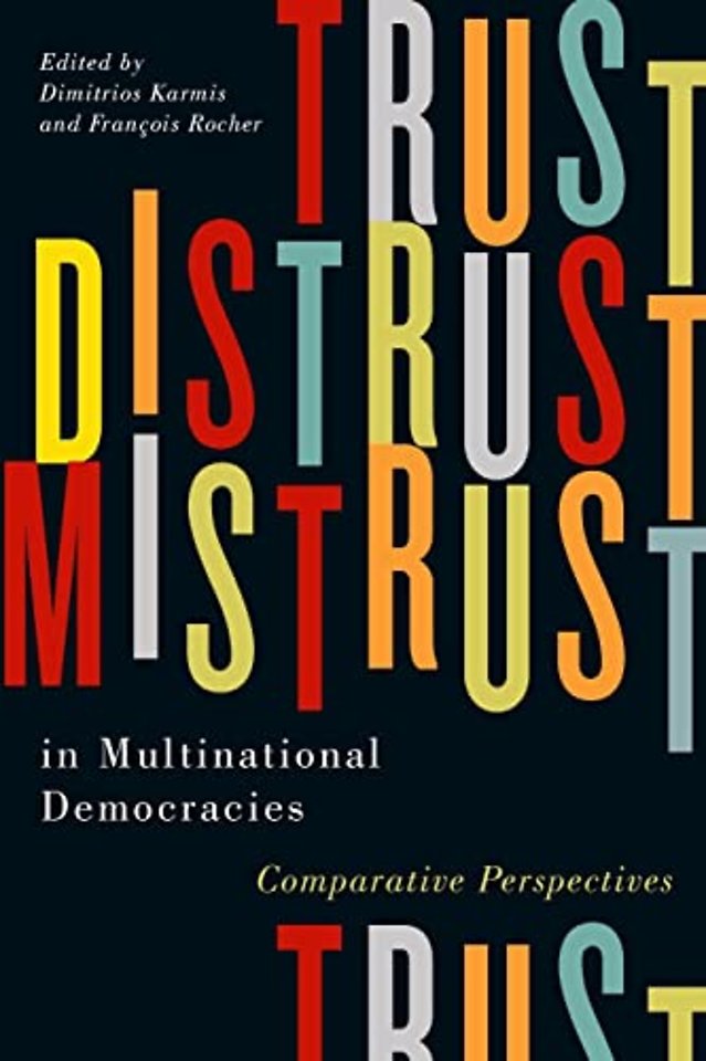 Trust, Distrust, and Mistrust in Multinational D – Comparative Perspectives