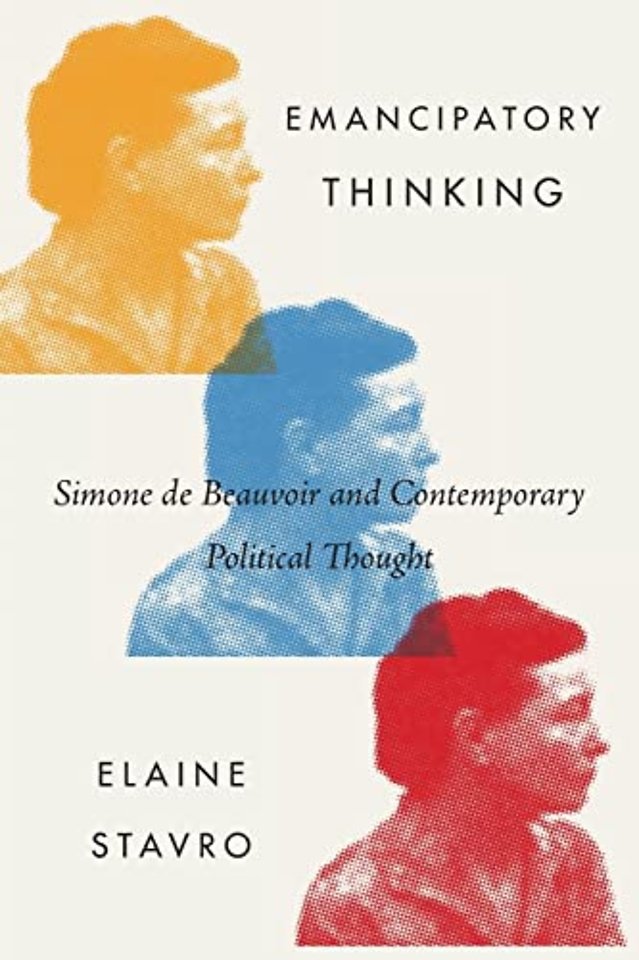 Emancipatory Thinking – Simone de Beauvoir and Contemporary Political Thought